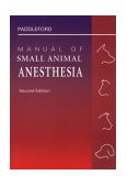 Manual of Small Animal Anesthesia 2nd 9780721640600 Front Cover