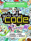 Girls Who Code Learn to Code and Change the World  9780753557600 Front Cover