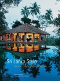 Sri Lanka Style Tropical Design and Architecture 2006 9780794600600 Front Cover