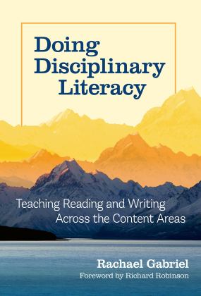 Doing Disciplinary Literacy Teaching Reading and Writing Across the Content Areas  9780807768600 Front Cover