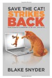 Save the Cat!&#239;&#191;&#189; Strikes Back More Trouble for Screenwriters to Get into ... and Out Of