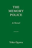Memory Police A Novel  9781101870600 Front Cover