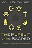 Pursuit of the Sacred An Introduction to Religious Studies  9781498235600 Front Cover