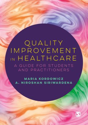 Quality Improvement in Healthcare A Guide for Students and Practitioners  9781529762600 Front Cover