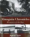 Almaguin Chronicles Memories of the Past 2007 9781550027600 Front Cover