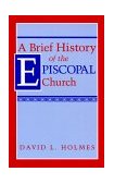 Brief History of the Episcopal Church 