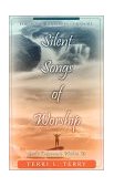Silent Songs of Worship God's Tabernacle Within Us 2002 9781581580600 Front Cover