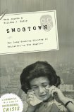 Smogtown The Lung-Burning History of Pollution in Los Angeles 2008 9781585678600 Front Cover