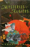 Mysteries of Algiers 2015 9781873982600 Front Cover