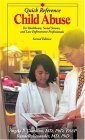 Child Abuse Quick Reference 2E For Healthcare, Social Service, and Law Enforcement Professionals 2nd 2006 Revised  9781878060600 Front Cover
