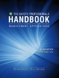 Safety Professionals Handbook Management Applications 2nd 9781885581600 Front Cover