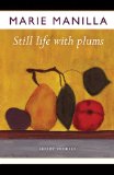 Still Life with Plums Short Stories 2010 9781933202600 Front Cover