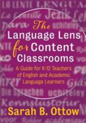 Language Lens for Content Classrooms A Guide for K-12 Teachers of English and Academic Language Learners  9781943920600 Front Cover