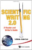 Scientific Writing 2.0 The Reader's and Writer's Guide 2. 0: the Expanded Edition with Writing Diagnosis Tool on DVD for Mac and PC cover art