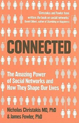 Connected The Amazing Power of Social Networks and How They Shape Our Lives  9780007303601 Front Cover