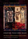 Creating Their Own Image The History of African-American Women Artists