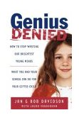 Genius Denied How to Stop Wasting Our Brightest Young Minds  9780743254601 Front Cover