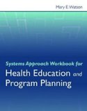 Systems Approach Workbook for Health Education and Program Planning  cover art