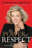 Power of Respect Benefit from the Most Forgotten Element of Success 2009 9780785227601 Front Cover