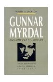 Gunnar Myrdal and America's Conscience Social Engineering and Racial Liberalism, 1938-1987  9780807844601 Front Cover