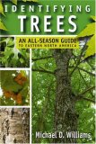 Identifying Trees An All-Season Guide to the Eastern United States