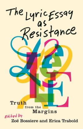 Lyric Essay As Resistance Truth from the Margins  9780814349601 Front Cover