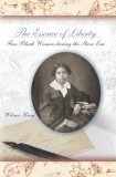 Essence of Liberty Free Black Women During the Slave Era cover art