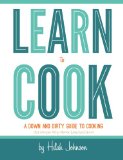 Learn to Cook 2012 9780988673601 Front Cover
