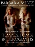 Temples, Tombs, and Hieroglyphs: A Popular History of Ancient Egypt 2007 9781400105601 Front Cover