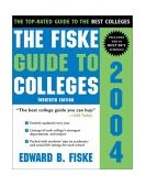 Fiske Guide to Colleges 2004 4th 2003 9781402200601 Front Cover