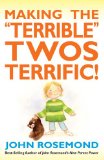 Making the "Terrible" Twos Terrific! 2013 9781449421601 Front Cover