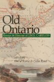 Old Ontario Essays in Honour of J M S Careless 1990 9781550020601 Front Cover
