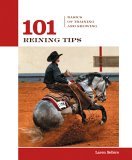 101 Reining Tips Basics of Training and Showing 2006 9781592288601 Front Cover