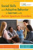 Social Skills and Adaptive Behavior in Learners with Autism Spectrum Disorders 