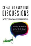Creating Engaging Discussions Strategies for Avoiding Crickets in Any Size Classroom and Online  9781620365601 Front Cover
