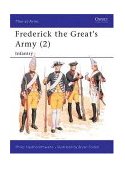 Frederick the Great's Army (2) Infantry 1991 9781855321601 Front Cover