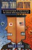 Japan-Think, Ameri-Think An Irreverent Guide to Understanding the Cultural Differences Between Us 1992 9780140148602 Front Cover