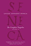 Complete Tragedies, Volume 2 Oedipus, Hercules Mad, Hercules on Oeta, Thyestes, Agamemnon  9780226013602 Front Cover