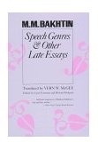 Speech Genres and Other Late Essays 