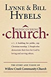 Rediscovering Church The Story and Vision of Willow Creek Community Church  9780310530602 Front Cover