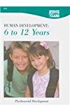 Human Development: 6 to 12 Years: Psychosocial Development (DVD) 1998 9780495824602 Front Cover