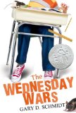 Wednesday Wars A Newbery Honor Award Winner 2009 9780547237602 Front Cover