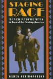 Staging Race Black Performers in Turn of the Century America cover art