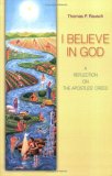 I Believe in God A Reflection on the Apostles&#39; Creed