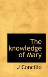 Knowledge of Mary 2009 9781117125602 Front Cover