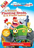 Friend Planting Seeds Is a Friend Indeed 2013 9781400322602 Front Cover