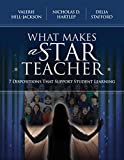 What Makes a Star Teacher 7 Dispositions That Support Student Learning  9781416626602 Front Cover