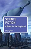 Science Fiction: a Guide for the Perplexed 