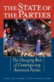 State of the Parties The Changing Role of Contemporary American Parties cover art