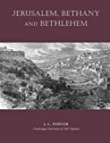 Jerusalem, Bethany, and Bethlehem 2010 9781597314602 Front Cover